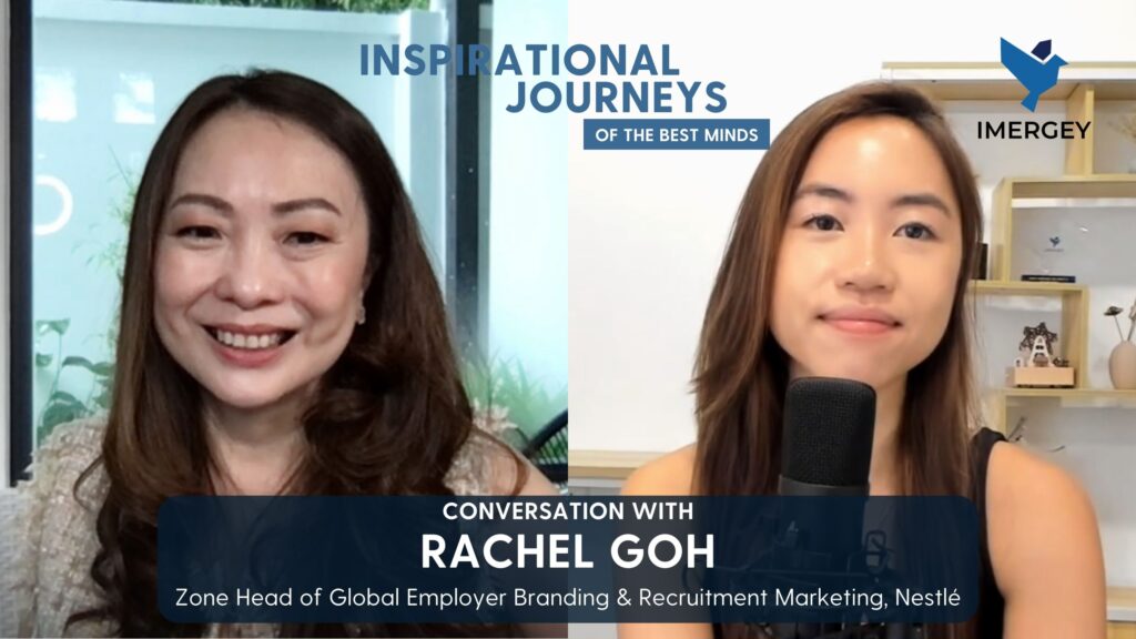 Podcast Ep.16- Rachel Goh, Zone Head of Global Employer Branding & Recruitment Marketing at Nestlé Podcast Ep.16- Rachel Goh, Zone Head of Global Employer Branding & Recruitment Marketing at Nestlé